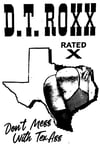 D.T. ROXX - DON'T MESS WITH TEXASS