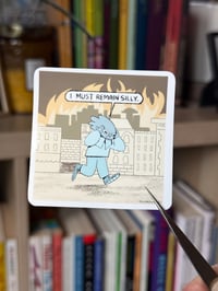 Image 1 of I Must Remain Silly - Sticker