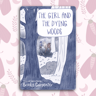 Image of PREORDER The Girl and the Dying Woods Chapter 1