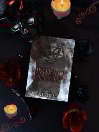 Mistletoe & Naughty: A Dark Novella by K.L. Hill 