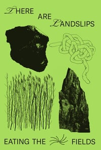 There are landslips eating the fields