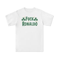 Image 1 of F*CK R*NALDO T-shirt