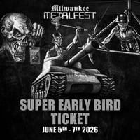 Image 1 of MILWAUKEE METAL FEST SUPER EARLY BIRD (NEW DATES) JUNE 5TH - 7TH 2026