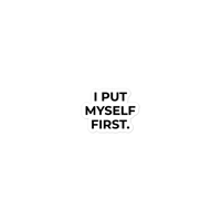 Image 1 of "I PUT MYSELF FIRST" Bubble-free stickers
