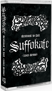 SUFFOKATE - DESTINED TO FAIL TAPE