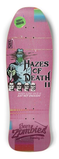 Hazes Of Death II - Skateboard Deck 