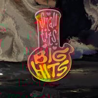 Small teets big hits - Hologrpahic Sticker