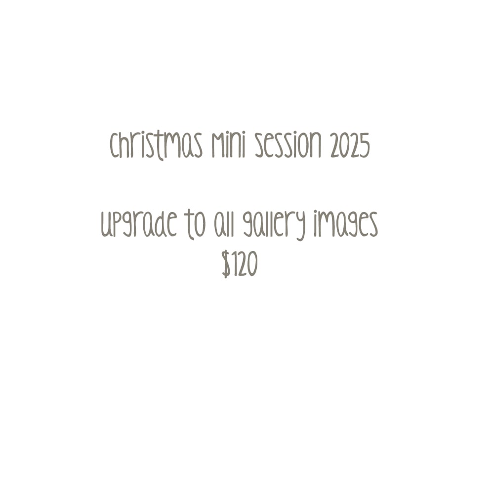 Image of $120 - Xmas 2025 upgrade to all images