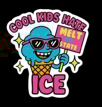 Cool Kids Hate ICE