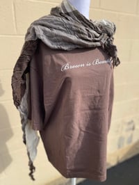 Image 4 of Brown is Beautiful - Tshirt