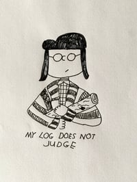 Image 2 of My log does not judge 
