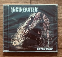 Image 1 of INCINERATED "Eaten Raw" CD 