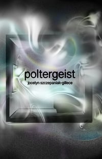 Image 1 of POLTERGEIST by Jocelyn Szczepaniak-Gillece