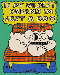 IM JUST A DOG ** LIMITED TIME **