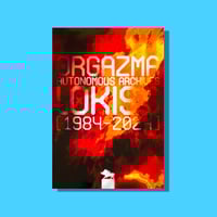 Image 1 of LOKISS · Orgazma : Autonomous Archives (1984-2024)