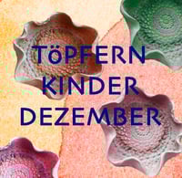 TÖPFERN KINDER PACKET- JEDEN DONNERSTAG IM DEZEMBER