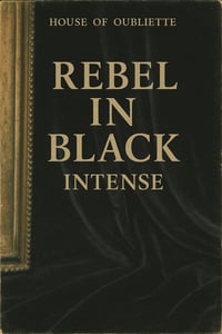 Rebel In Black Intense (Available 2026)