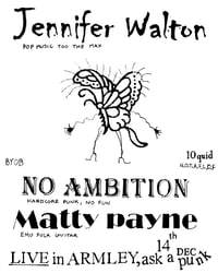 Jennifer Walton, No Ambition, Matty Payne 