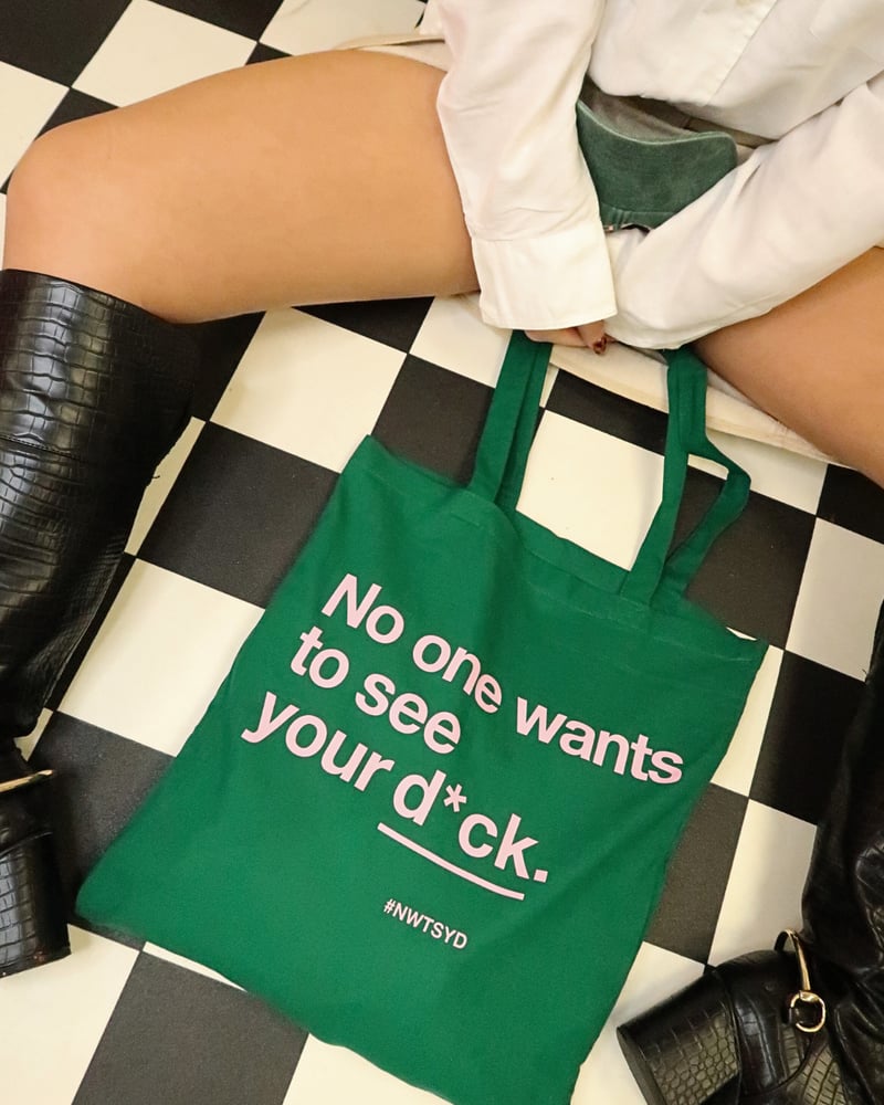 Image of No One Wants To See Your D*ck Tote Bag - Bottle Green