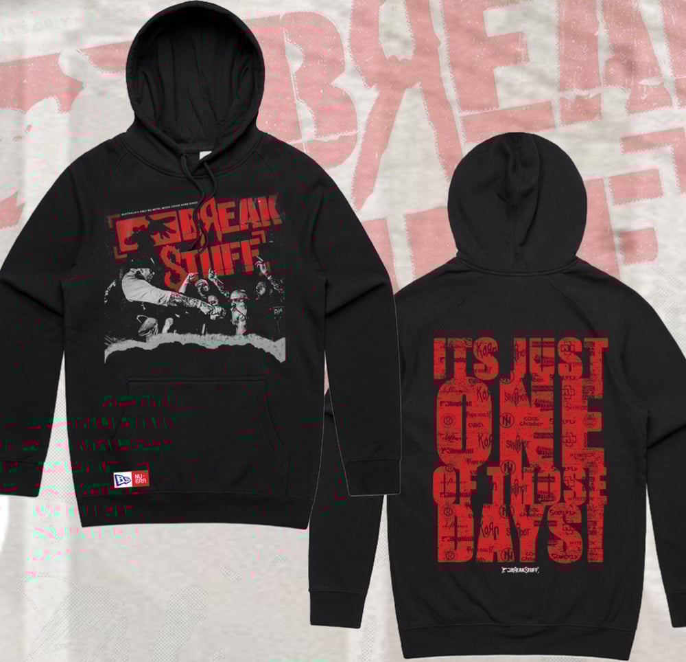 Image of BREAK STUFF HODDIE