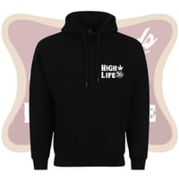 Image 2 of “ High Life” Hoodie
