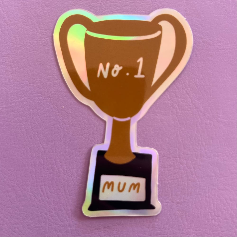 Image of No. 1 Mum Holo Sticker