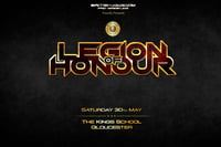 Legion of Honour 2026 | Saturday 30th May | Kings Gloucester - The Kings School | Gloucester