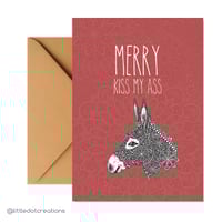 Christmas Greeting Card - Merry Kiss My Ass