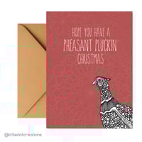 Christmas Greeting Card - Pheasant Pluckin'