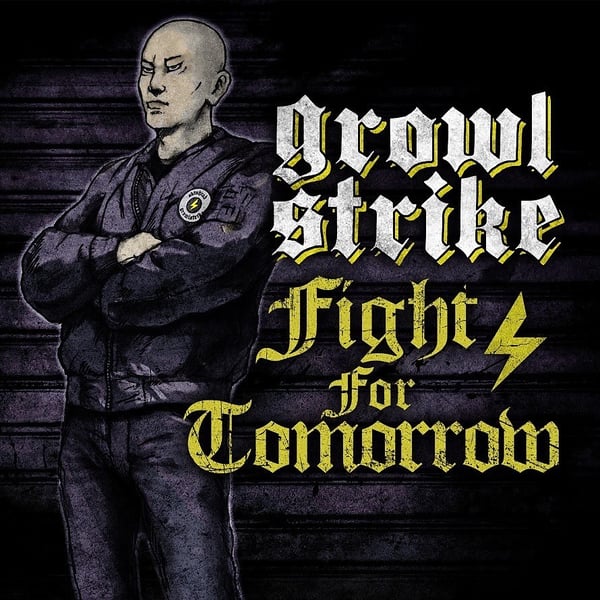 Image of Growl Strike "Fight for Tomorrow" CD