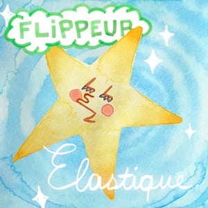 Image of FLIPPEUR - ÉLASTIQUE EP (8")