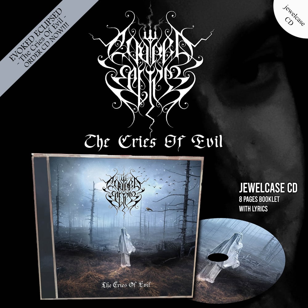 EVOKED ECLIPSE "The Cries Of Evil" CD (PRE-ORDER NOW!!!)