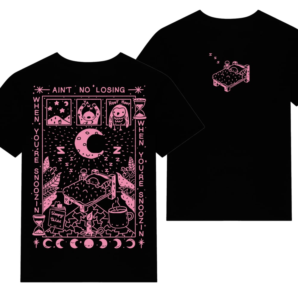 Image of Pink Ain't No Losing, When You're Snoozin' t-shirt