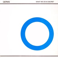 Germs - "What We do Is Secret" LP (Import / Fanclub)