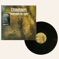Chimehours 'Underneath the Earth' LP
