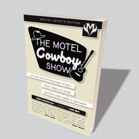 Image 3 of The Motel Cowboy Show Artist's Editions (Black Friday 2025