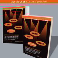 Image 1 of Never Say Never: All-Access Limited Edition (Stillwater | Fort Collins | Waco)