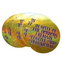Image 3 of In Spite of the Horrors Glitter Sticker