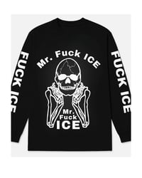 Image 1 of PRE ORDER ONLY!  MR.  Fuck ICE 