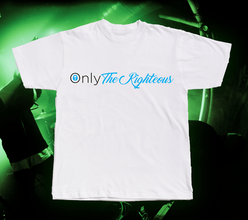 Image of Only (The Righteous) Fans Tee