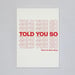 Image of TOLD YOU SO
