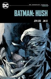 Batman: Hush (DC Compact Comics Edition)