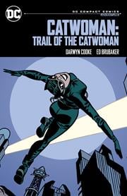 Catwoman: Trail of the Catwoman (DC Compact Comics Edition)