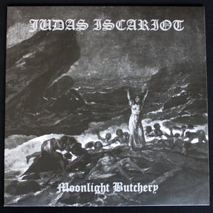 Image of Judas Iscariot – Moonlight Butchery 12" LP