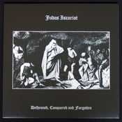 Image of Judas Iscariot – Dethroned, Conquered & Forgotten 12" LP