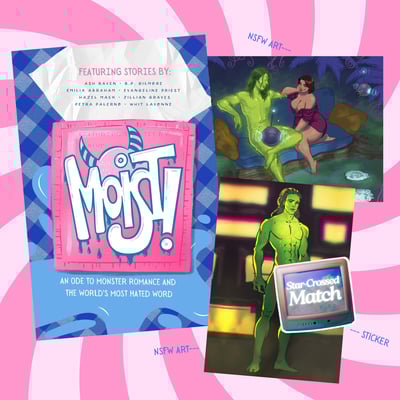 Image of Out Of Print Anthology Book Bundle Moist: An Ode to Monster Romance and the World's Most Hated Word