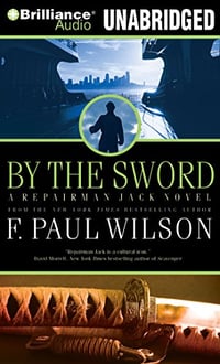 By The Sword by F. Paul Wilson ~ Audiobook (Unabridged 10 compact discs)
