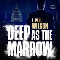 Deep As The Marrow by F. Paul Wilson ~ Audiobook (Unabridged on 11 CDs)