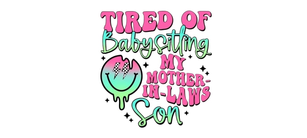 Image of Tired of Babysitting