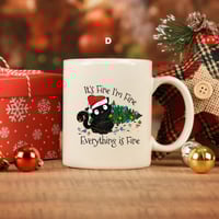 Image 4 of It's fine, I'm fine Mug